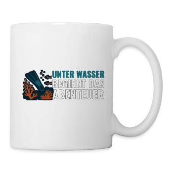 Tauchen Unter Wasser beginnt das Abenteuer. - Tasse - Weiß - Rechts