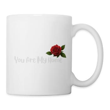 Du bist mein Zuhause, Rose - Tasse - Weiß - Rechts