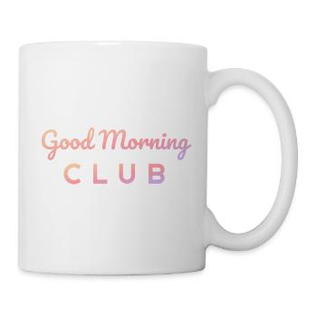 Good Morning Club – Sonnenaufgang Schrift - Tasse - Weiß - Rechts