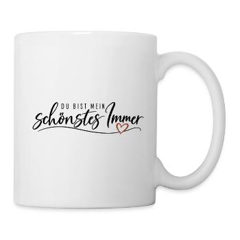 Du bist mein schönstes Immer – Lieblingsmensch - Tasse - Weiß - Rechts