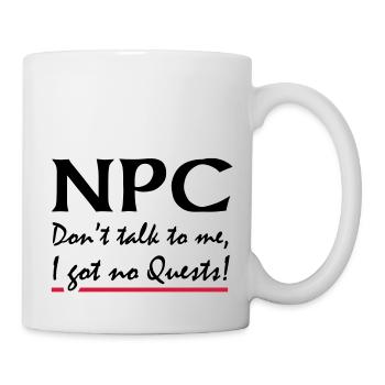 PNJ - Ne me parlez pas, je suis pas quêtes! - Mug blanc - blanc - Droite