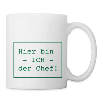 Hier bin ICH der Chef! - Tasse - Weiß - Rechts