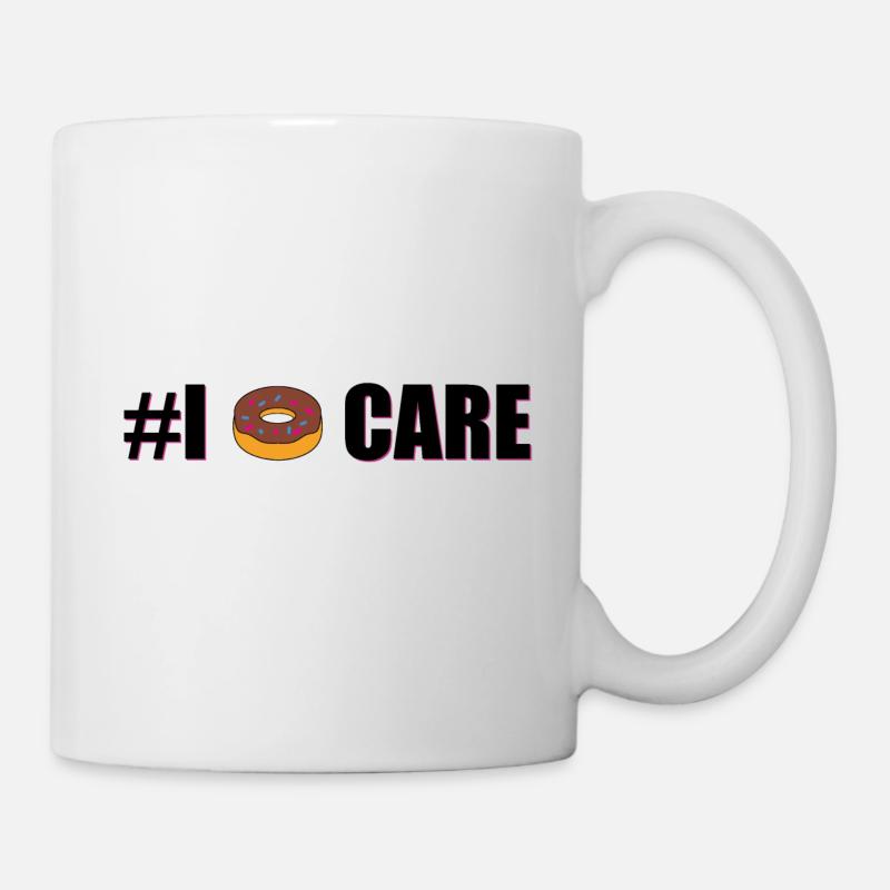 I Donut Care - Tasse - Weiß