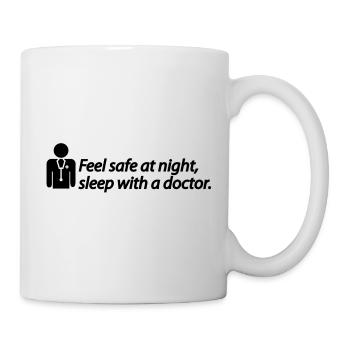 Feel safe at night, sleep with a doctor - Tasse - Weiß - Rechts