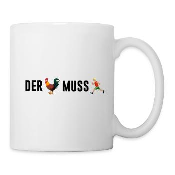 Der Hahn muss laufen - Tasse - Weiß - Rechts