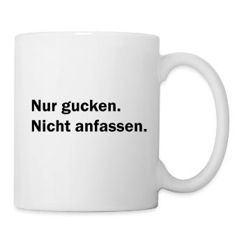 Nur gucken. Nicht anfassen. Sexy Frauen Geschenk - Tasse - Weiß - Rechts