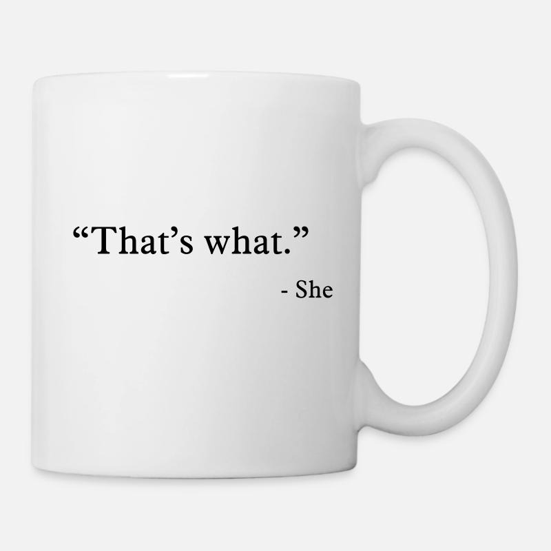 that's what she said - Mug - white