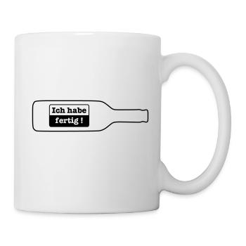 Ich habe fertig - Flasche leer - Tasse - Weiß - Rechts