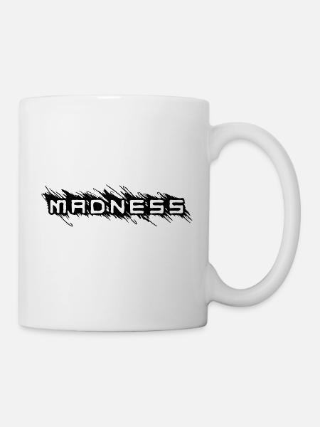Madness Wahnsinn Schriftzug Psycho Gekritzel - Tasse - Weiß