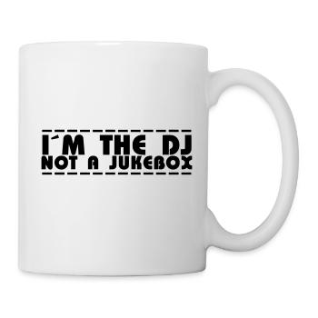 i´m a DJ not a jukebox - Tasse - Weiß - Rechts