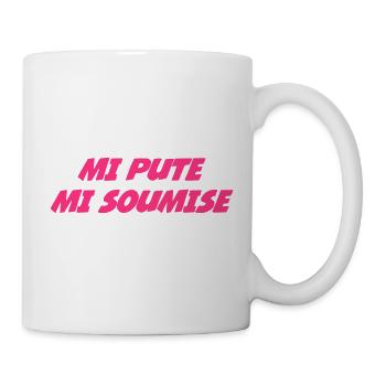 Mi Pute Mi Soumise - Mug blanc - blanc - Droite
