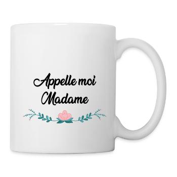 Appelle moi madame - Mug blanc - blanc - Droite