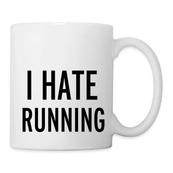 Hate Running - Tasse - Weiß - Rechts