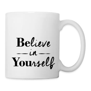 BElieve in YOUrself - Tasse - Weiß - Rechts