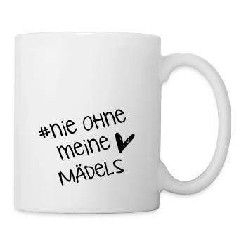 nie ohne meine maedels - Tasse - Weiß - Rechts