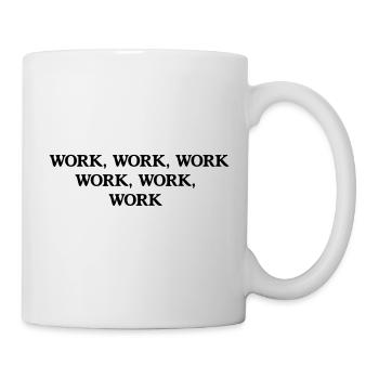 Work Work - Mug - white - Right