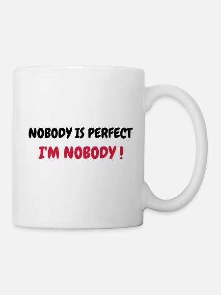 Nobody is perfect - Humor - Funny - Joke - Friend - Mug blanc - blanc