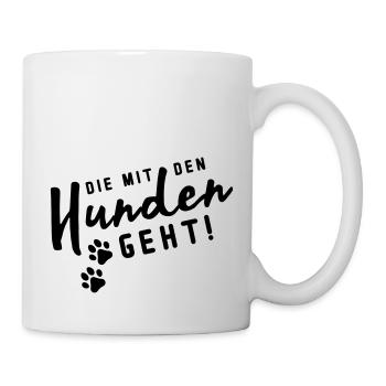 die mit den hunden geht - Tasse - Weiß - Rechts
