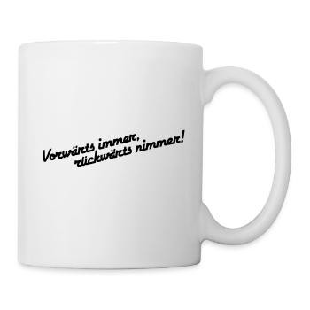 Vorwärts immer rückwärts nimmer alleinstehend - Tasse - Weiß - Rechts