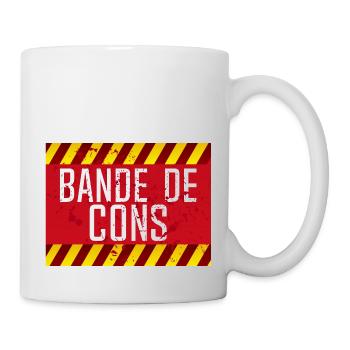 panneau insulte bande de cons humour provocateur - Mug blanc - blanc - Droite