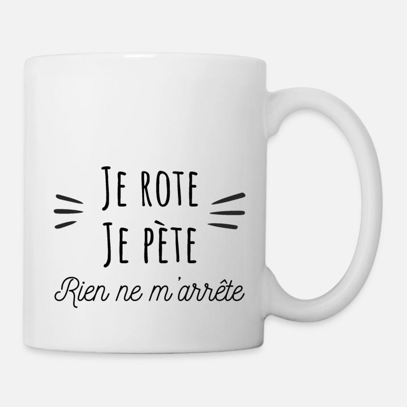 Je rote je pète rien ne m'arrête, humour - Mug blanc - blanc
