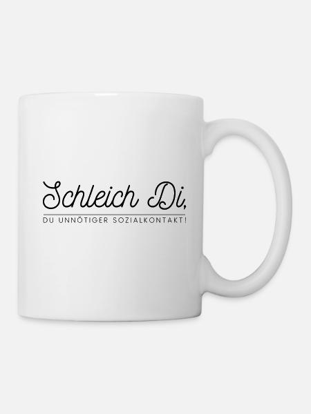 Schleich Di, Du unnötiger Sozialkontakt! - Tasse - Weiß