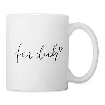 Für dich - Tasse - Weiß - Rechts