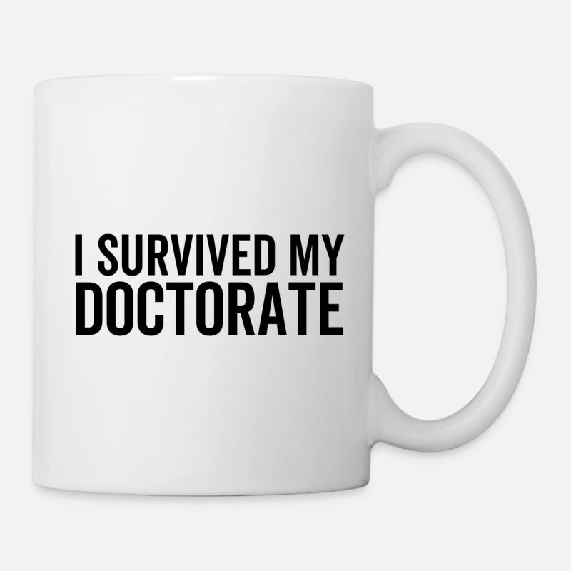 J’ai survécu à mon doctorat - Mug blanc - blanc