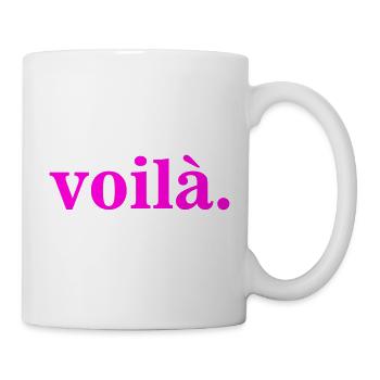 voila Pink - Tasse - Weiß - Rechts