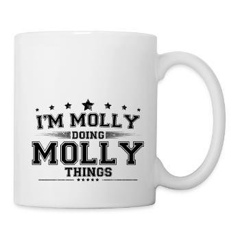 Ich bin Molly, die Molly-Sachen macht - Tasse - Weiß - Rechts