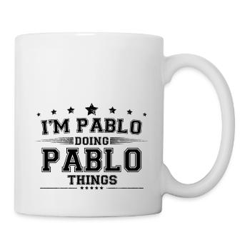 Ich bin Pablo, der Pablo-Dinge macht - Tasse - Weiß - Rechts