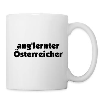 angelernter Österreicher - Tasse - Weiß - Rechts