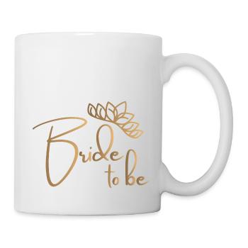 Bride to be -Junggesellenabschied - Tasse - Weiß - Rechts