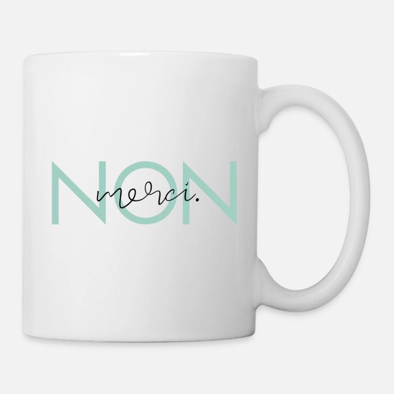 Non, Merci. - Tasse - Weiß