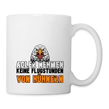 Adler nehmen keine Flugstunden von Hühnern - Tasse - Weiß - Rechts