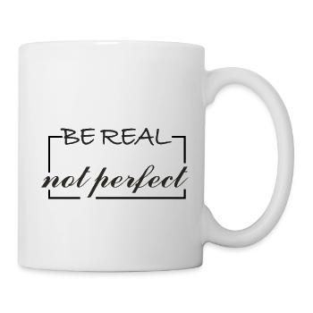 Sei echt - Tasse - Weiß - Rechts