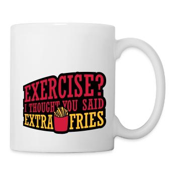 Exercise Extra Fries Quote - Mug - white - Right