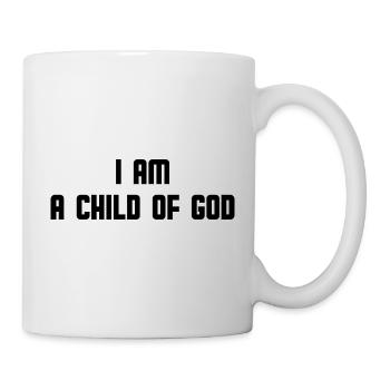 I Am A Child Of God - Mug - white - Right