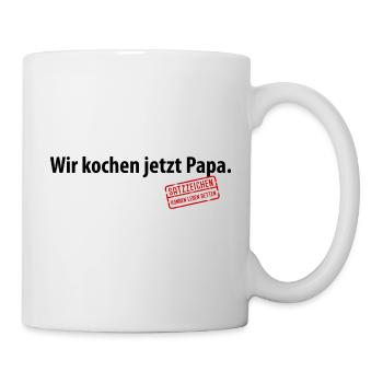 Wir kochen jetzt Papa Satzzeichen Komma Leben Vati - Tasse - Weiß - Rechts