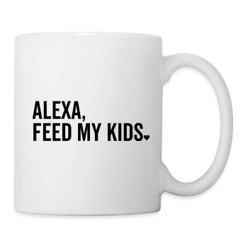 Alexa füttern meine Kinder - Tasse - Weiß - Rechts