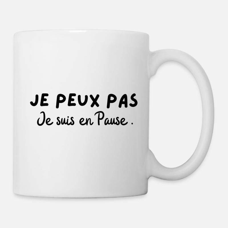 je peux pas je suis en pause - Mug blanc - blanc