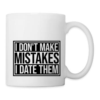 Date Mistakes Zitat Logo - Tasse - Weiß - Rechts