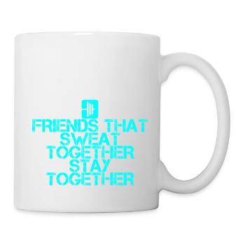 Friends That Sweat Together Stay Together 4 - Mug - white - Right
