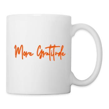 Mug ''More Gratitude'' - Positive Quote - Mug - white - Right