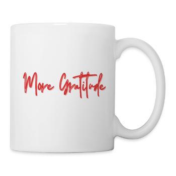 Mug ''More Gratitude'' - Citation Positive - Mug blanc - blanc - Droite