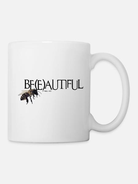Be(e)autiful - Tasse - Weiß