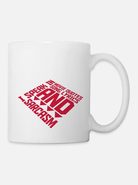 speak lyrics and sarcasm - Tasse - Weiß