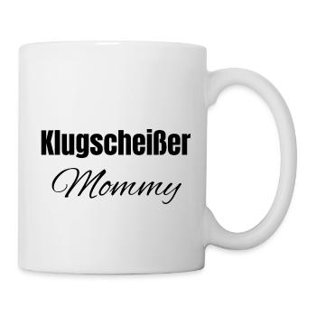 Klugscheißer Mama - Tasse - Weiß - Rechts