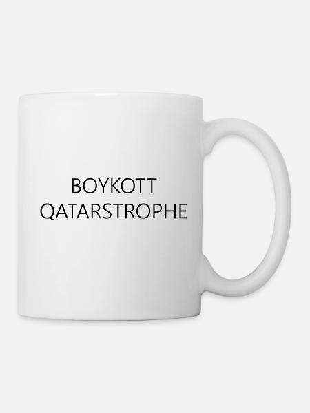BOYKOTT QATARSTROPHE - Fußball Weltmeisterschaft - Tasse - Weiß