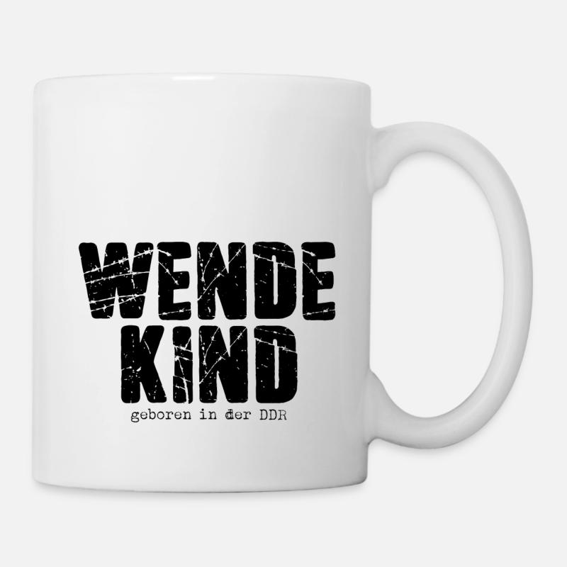 Wendekind Geboren in der DDR - Tasse - Weiß